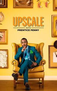 Upscale With Prentice Penny