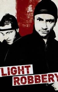 Daylight Robbery (2008 film)