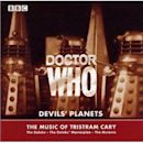 Doctor Who: Devils' Planets – The Music of Tristram Cary