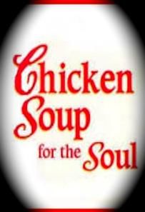 Chicken Soup for the Soul