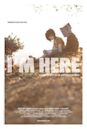 I'm Here (film)