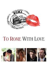 To Rome with Love