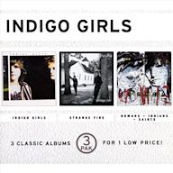 Indigo Girls/Strange Fire/Nomads Indians Saints