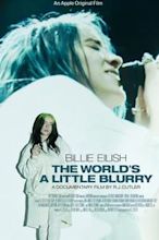 Billie Eilish: The World's a Little Blurry