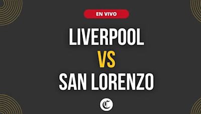 Liverpool vs. San Lorenzo en vivo, Copa Libertadores: a qué hora juegan, canal TV y dónde ver transmisión