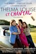 Thelma, Louise et Chantal