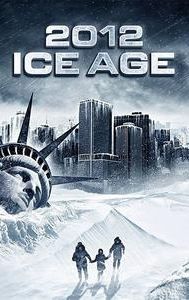 2012: Ice Age