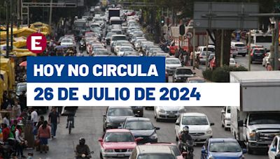 Hoy No Circula: Así aplica este viernes 26 de julio en CDMX y Edomex