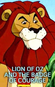 Lion of Oz and the Badge of Courage