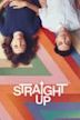 Straight Up (2019 film)