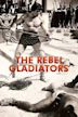 The Rebel Gladiators