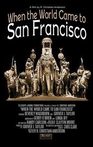 When the World Came to San Francisco