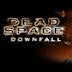 Dead Space: Downfall