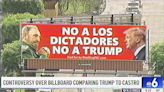 Billboard Comparing Trump to Fidel Castro Removed After Politician Complained