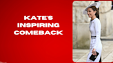 Kate Middleton's inspiring comeback. Watch now.