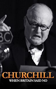 Churchill: When Britain Said No