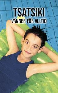 Tsatsiki - vänner för alltid