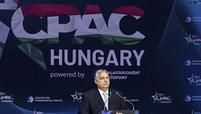 Hungary’s Orbán urges European conservatives, and Trump, toward election victories at CPAC event - WTOP News