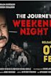 The Journey Weekend Night
