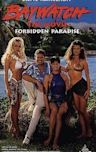 Baywatch the Movie: Forbidden Paradise