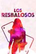 Los resbalosos