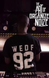 The Art of Organized Noize