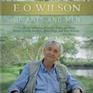 E.O. Wilson: Of Ants and Men