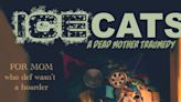 ICE CATS: A DEAD MOM TRAUMEDY, Directed By Marissa Jaret Winokur, to Premiere at Hollywood Fringe