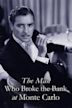 The Man Who Broke the Bank at Monte Carlo (film)