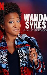 Wanda Sykes: I'm an Entertainer