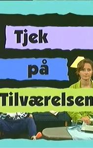 Tjek på tilværelsen