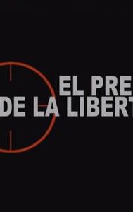 El precio de la libertad