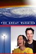 The Great Warming