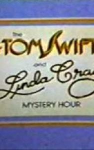 The Tom Swift and Linda Craig Mystery Hour