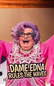 Dame Edna Rules the Waves