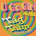 U Go Girl Remix [Single]
