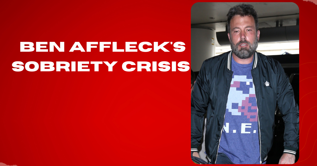 Ben Affleck's Sobriety Crisis Amid J.Lo Split.