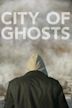 City of Ghosts (2017 film)