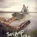 Swamp People: Serpent Invasion