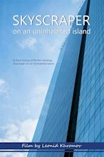 Skyscraper on an Uninhabited Island (Short) - IMDb