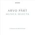 Arvo Pärt: Musica Selecta – A Sequence by Manfred Eicher