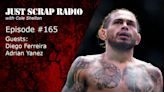 Just Scrap Radio Ep. 165 with Diego Ferreira and Adrian Yanez | BJPenn.com