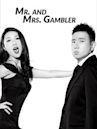 Mr. and Mrs. Gambler