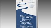 Robert J. Shearer’s ‘We Were Better Together’ Is a Definitive Couples Guide to Cancer and Elegy to His Late Wife, Melissa