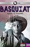 Basquiat: Rage to Riches