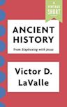 Ancient History: from Slapboxing with Jesus (Kindle Single) (A Vintage Short)