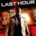 Last Hour – Countdown zur Hölle