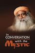 In Conversation With the Mystic