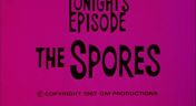 7. The Spores