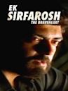 Ek Sirfarosh - The Braveheart